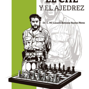 EL CHE Y EL AJEDREZ