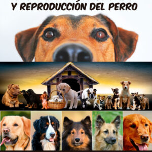 MANUAL PARA EL CUIDADO Y REPRODUCCIÓN DEL PERRO