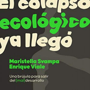 Colapso ecológico ya llegó