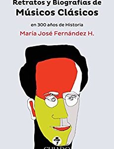 Retratos y biografías de músicos clásicos