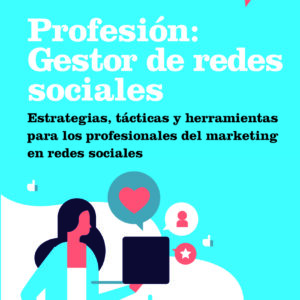 Profesión: Gestor de redes sociales
