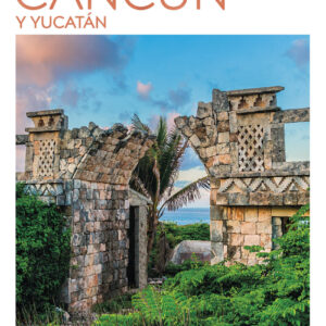 Cancún y Yucatán (Guías Visuales TOP 10)