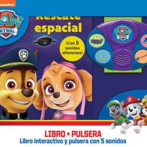RESCATE ESPACIAL. LIBRO INTERACTIVO Y PULSERA CON SONIDOS PATRULLA CANINA WSBS