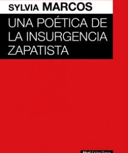 Una poética de la insurgencia zapatista