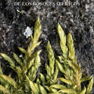 Guía de campo : briófitos de los bosques ibéricos