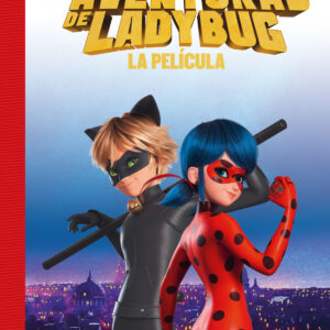Miraculous. La película. La novela