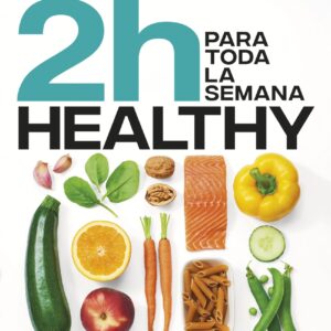 Cocina healthy en 2 horas para toda la semana