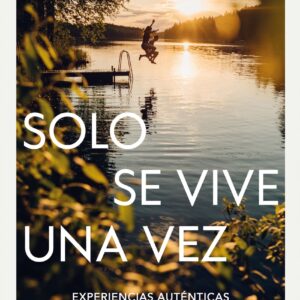 Solo se vive una vez