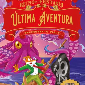 Reino de la Fantasía. La última aventura. Decimosexto viaje