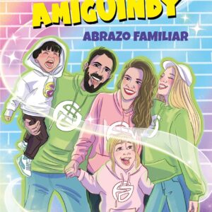 La Familia Amiguindy 1. Abrazo familiar