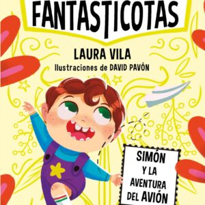 Aprende a leer con Las Fantasticotas 6. Simón y la aventura del avión