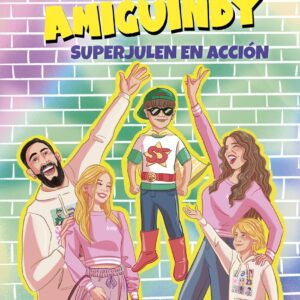 La Familia Amiguindy 2. SuperJulen en acción