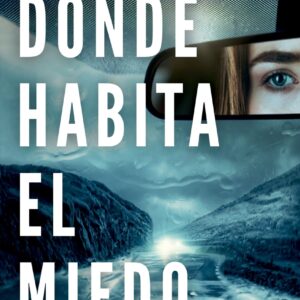 Donde habita el miedo
