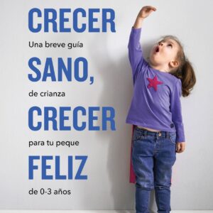 Crecer sano, crecer feliz