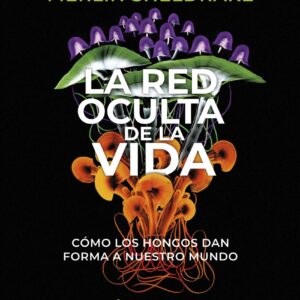 La red oculta de la vida (edición Ilustrada)