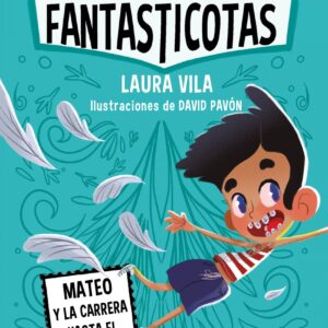 Aprende a leer con Las Fantasticotas 8. Mateo y la carrera hasta el museo