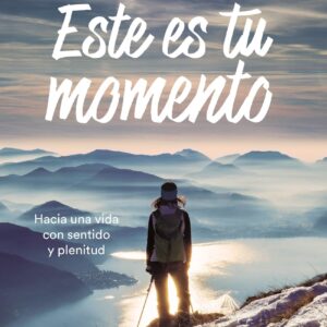 Este es tu momento