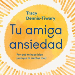 Tu amiga Ansiedad
