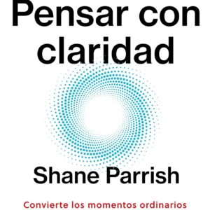 Pensar con claridad