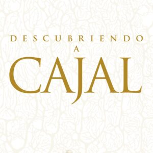 Descubriendo a Cajal