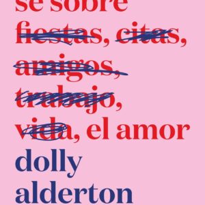 Todo lo que sé sobre el amor. Edición especial
