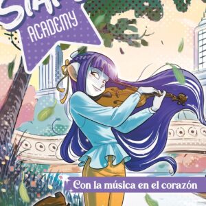 Stars Academy 3. Con la música en el corazón