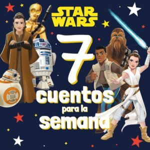 Star Wars. 7 cuentos para la semana