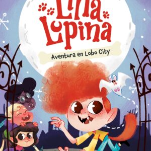 Lina Lupina 1. Aventura en Lobo City