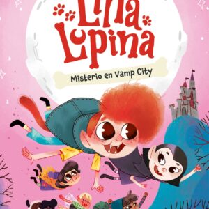 Lina Lupina 2. Misterio en Vamp City