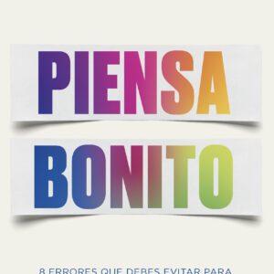Piensa bonito