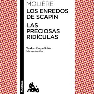 Las preciosas ridículas / Los enredos de Scapín