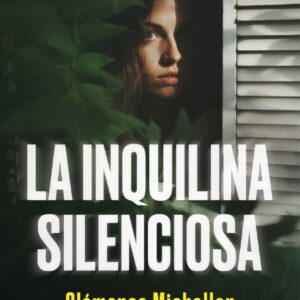 La inquilina silenciosa