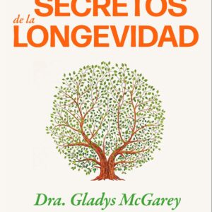 Los seis secretos de la longevidad