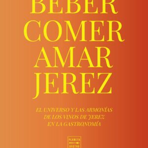 Comer, beber, amar Jerez