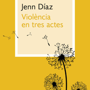 Violència en tres actes