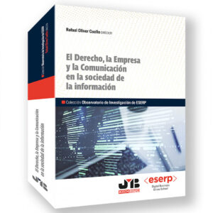 DERECHO, LA EMPRESA Y LA COMUNICACION EN LA SOCIEDAD DE LA INFORMACION, EL