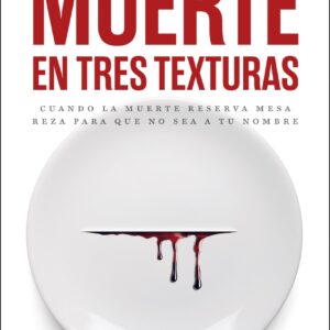 Muerte en tres texturas