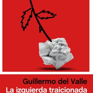 La izquierda traicionada