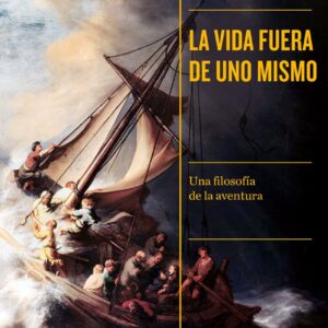 La vida fuera de uno mismo