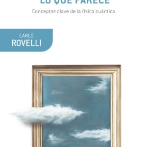 La realidad no es lo que parece