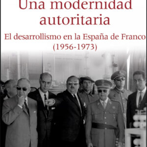 Una modernidad autoritaria