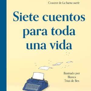 Siete cuentos para toda una vida