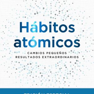 Hábitos atómicos. Edición especial tapa dura