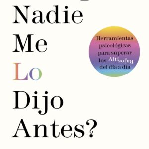 ¿Por qué nadie me lo dijo antes?