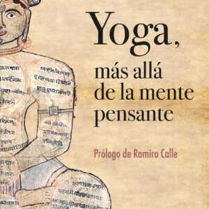 Yoga, más allá de la mente pensante