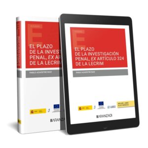 El plazo de la investigación penal ex artículo 324 de la LECRIM (Papel + e-book)