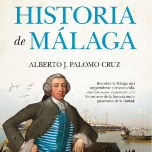 Eso no estaba en mi libro de Historia de Málaga