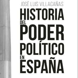 Historia del poder político en España