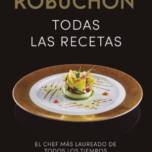 Robuchon. Todas las recetas