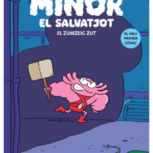 Mínor el Salvatjot nº 02. El zumzeig Zut